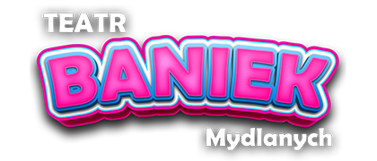 Teatr Baniek Mydlanych